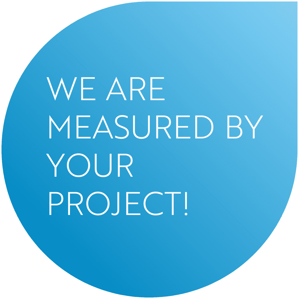 We are measured by your project